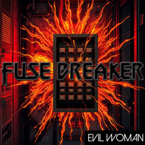 FuseBreaker EvilWoman Cover 3000x3000